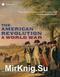 The American Revolution: A World War