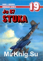 Ju 87 Stuka (Monografie Lotnicze 19)