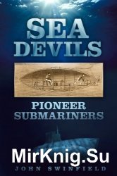 Sea Devils: Pioneer Submarines