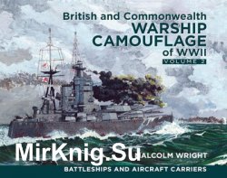 British and Commonwealth Warship Camouflage of WWII Volume 2: Battleships and Aircraft Carriers