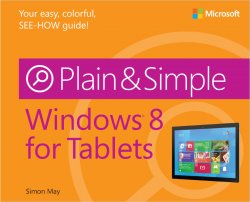 Windows 8 for Tablets Plain & Simple