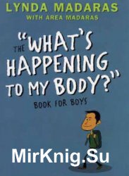 What's Happening to My Body? Book for Boys