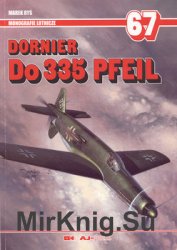 Dornier Do 335 Pfeil (Monografie Lotnicze 67)