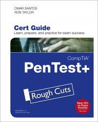 CompTIA PenTest+ Cert Guide (Rough Cuts)