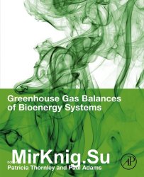 Greenhouse Gas Balances of Bioenergy Systems