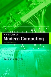 A History of Modern Computing, 2nd Edition