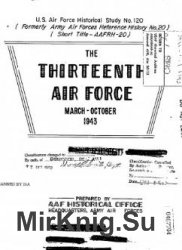 The Thirteenth Air Force, March - October 1943
