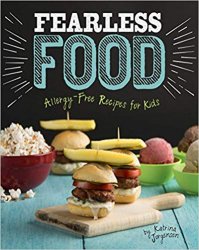 Fearless Food: Allergy-Free Recipes for Kids