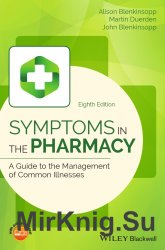 Symptoms in the Pharmacy. A Guide to the Management of Common Illnesses