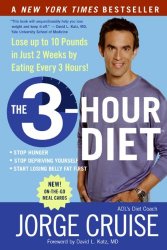 The 3-Hour Diet: Lose up to 10 Pounds in Just 2 Weeks by Eating Every 3 Hours!