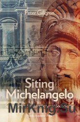 Siting Michelangelo. Spectatorship, Site Specificity & Soundscape