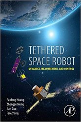 Tethered Space Robot: Dynamics, Measurement, and Control
