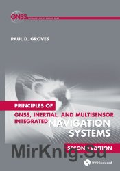 Principles of GNSS, inertial, and multi-sensor integrated navigation systems, 2nd edition