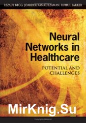 Neural Networks in Healthcare: Potential And Challenges