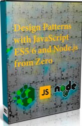 Design Patterns with JavaScript ES5/6 and Node.js from Zero ()