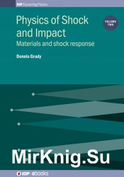 Physics of Shock and Impact: Materials and Shock Response (Volume 2)