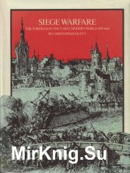 Siege Warfare: The Fortress in the Early Modern World 1494-1660