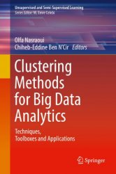 Clustering Methods for Big Data Analytics: Techniques, Toolboxes and Applications