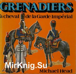 Grenadiers a Cheval de la Garde Imperiale