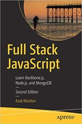 Full Stack JavaScript: Learn Backbone.js, Node.js, and MongoDB, 2nd Edition