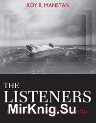 The Listeners: U-boat Hunters During the Great War