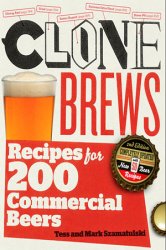 CloneBrews: Recipes for 200 Commercial Beers, 2nd Edition