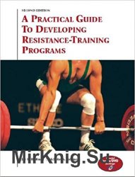 A Practical Guide to Developing Resistance-Training Programs