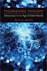 Flourishing Thought: Democracy in an Age of Data Hoards