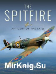 The Spitfire: An Icon of the Skies