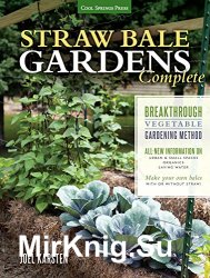 Straw Bale Gardens Complete New Edition
