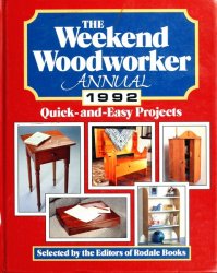 The Weekend Woodworker Annual, 1992: Quick-and-Easy Projects