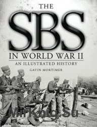 The SBS in World War II: An Illustrated History (Osprey General Military)
