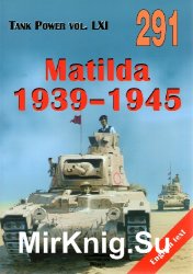 Matilda 1939-1945 (Wydawnictwo Militaria 291)