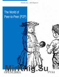 The World of Peer-to-Peer (P2P)