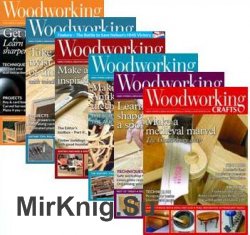 Woodworking Crafts - 2018 Full Year Issues Collection