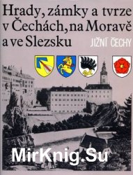 Hrady, Zamky a tvrze v Cechach, na Morave a ve Slezsku V: Jizni Cechy