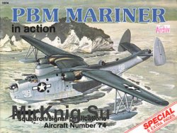 PBM Mariner in Action (Squadron Signal 1074)