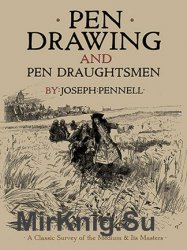 Pen Drawing and Pen Draughtsmen: A Classic Survey of the Medium and Its Masters (Dover Fine Art, History of Art)