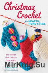 Christmas Crochet for Hearth, Home and Tree