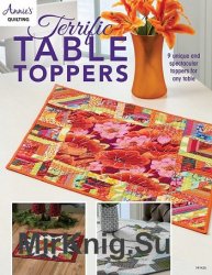 Terrific Table Toppers: 9 unique and spectacular toppers for any table