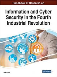 Handbook of Research on Information and Cyber Security in the Fourth Industrial Revolution