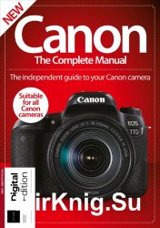 Canon - The Complete Manual 7th Edition 2018