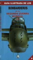 Guia Ilustrada 4 - Bombarderos de la Segunda Guerra Mundial (II)