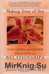 Making Sense of Cex. How genes and gender influence our relationships