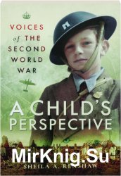 Voices of the Second World War : A Child's Perspective