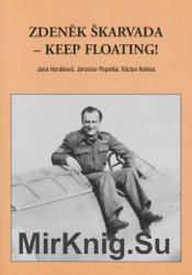 Zdenek Skarvada: Keep Floating!