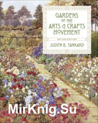 Gardens of the Arts and Crafts Movement Second edition