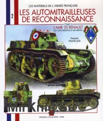 Les Automitrailleuses de Reconnaissance tome 2: L'AMR 35 Renault (Les Materiels de L'Armee Francaise 2)
