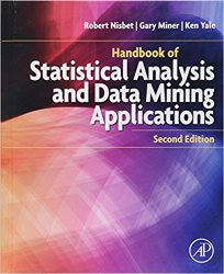 Handbook of Statistical Analysis and Data Mining Applications, 2nd Edition