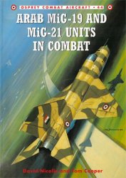 Arab MiG-19 & MiG-21 Units in Combat (Combat Aircraft 44)